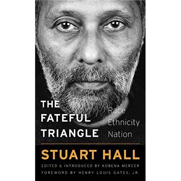 The Fateful Triangle: Race, Ethnicity, Nation -- Stuart Hall - Picture 2 of 2